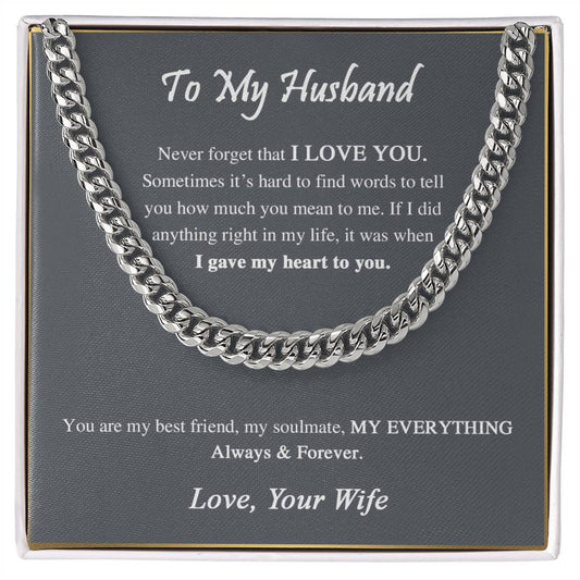 To My Husband | Never Forget That I Love You - Cuban Link Chain